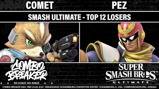 COMBO BREAKER 2024 TOP 12 LOSERS  comet Fox vs PeZ Captain Falcon  Smash Ultimate [upl. by Stevana]