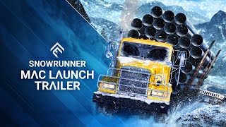 SnowRunner  Mac Launch Trailer [upl. by Maurits]