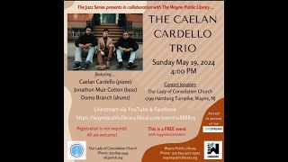 The Caelan Cardello Trio Concert Livestream [upl. by Abran255]