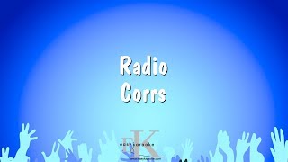 Radio  Corrs Karaoke Version [upl. by Everard]