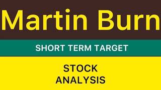 MARTIN BURN LTD STOCK TARGET ANALYSIS ✅ MARTIN BURN STOCK NEWS  MARTIN BURN STOCK CRASH 231024 [upl. by Ripley736]