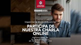 Conoce todo sobre Ingeniería Civil Industrial Vespertino 100 online a través de su webinar Parte 3 [upl. by Corvese923]