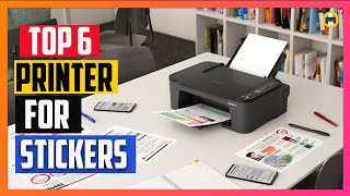 6 Best Printer for Stickers 2023  for Stickers Business amp Art Prints [upl. by Finnigan]