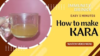 HOW TO MAKE KARA II IMMUNITY DRINK Home Remedies for Cold and Cough KADHA RECIPE 5 mins recipe Drink [upl. by Abil]