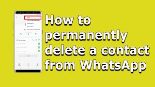 how to permanently delete whatsapp contact from your android device [upl. by Artenak]