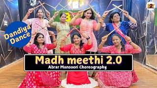 Madh Mithi 20  Dance Cover  Abrar Mansoori Choreo  Back2talent  Backtotalent  B2T [upl. by Ploss]