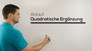 Quadratische Ergänzung Ablauf  Mathe by Daniel Jung [upl. by Zaneta]