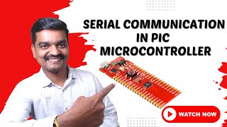 Serial Communication In PIC Microcontroller  UART in PIC [upl. by Sirtaeb]