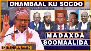 Dhambaal ku socda siyaasiyiinta Soomaalida  Sh Bashiir Ahmed Salaad [upl. by Mack]