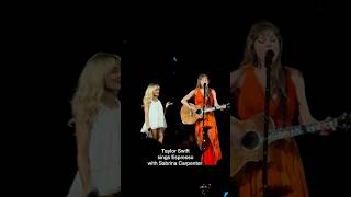 Taylor Swift sings Espresso with Sabrina Carpenter at Eras Tour [upl. by Eirallam555]