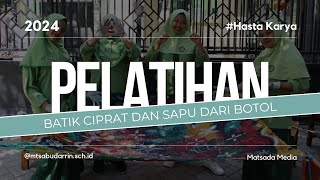 Pelatihan Batik Ciprat dan Sapu dari Botol [upl. by Maurizia]