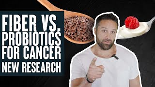 Fiber vs Probiotics Which One Is Better For Cancer New Research  Educational Video  Biolayne [upl. by Karalynn]