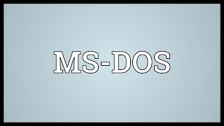 MSDOS Meaning [upl. by Ansaev]