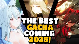 THE BEST GACHA GAMES COMING IN 2025 [upl. by Fellner601]