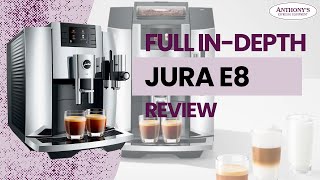 Jura E8  Full InDepth Review [upl. by Nolyarg]