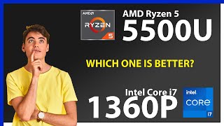 AMD Ryzen 5 5500U vs INTEL Core i7 1360P Technical Comparison [upl. by Herrod]