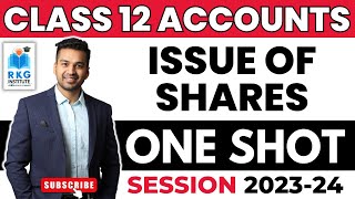 ONE SHOT With Important Questions Issue of Shares  Revision Class 12  Accounts  CA Parag Gupta [upl. by Adnaerb536]