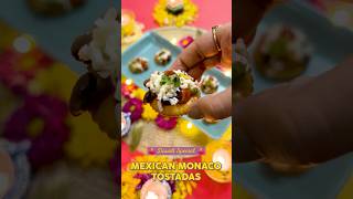 Mexican Monaco Tostadas  Diwali Recipe 4 [upl. by Ronen847]