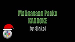 Siakol Maligayang Pasko Karaoke [upl. by Alon]