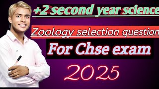 Zoology Selection Questions2 2nd Year ScienceChse Exam 2025👍📖 [upl. by Inahs252]