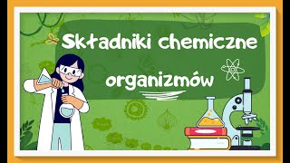 Cukry białka tłuszcze  składniki chemiczne organizmów  lekcja biologii dla klasy 5 [upl. by Kiona]