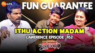 Ithu Action Madam 😂 Lawerence Episode Fun guarantee  Solvathellam Unmai  Ep 762  Zee Tamil [upl. by Anurag]