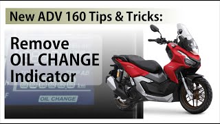 New ADV 160 Tips amp Tricks Remove Oil Change indicator [upl. by Shaylah]