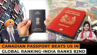 Canadian Passport Beats US in Global RankingIndia Ranks 82nd  Dr Amarjit Singh SOS 072424 P4 [upl. by Alletsyrc44]