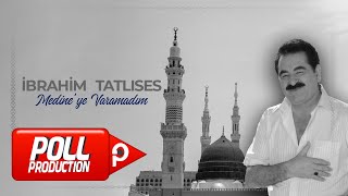 İbrahim Tatlıses  Medineye Varamadım [upl. by Refinney]