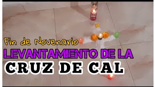 Levantamiento De La CRUZ DE CAL Fin de novenario de Difuntos [upl. by Ayikat490]