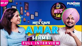 Amar Sehmbi  EP 27  Hits Cafe  Punjabi Hits TV [upl. by Ariada571]