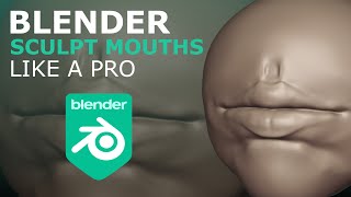 Blender Sculpt A Mouth  EASY Beginners [upl. by Siryt]