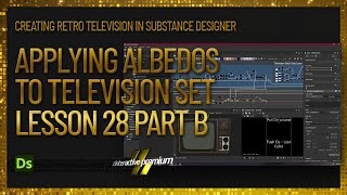 Creating Albedos  Lesson 28  Part 2  Creating Retro Television  Substance Designer Premium [upl. by Darrelle]