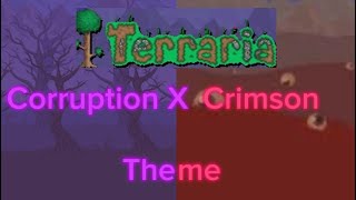 Terraria corruption X crimson soundtrack [upl. by Caton]