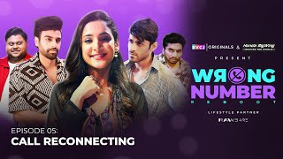 Wrong Number Reboot  E05 Call Reconnecting  Kanikka Mohit iamchotemiyan Rohan amp Badri  RVCJ [upl. by Siednarb]