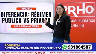 Recursos Humanos DIFERENCIA RÉGIMEN PÚBLICO VS PRIVADO [upl. by Ryley161]