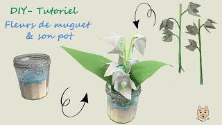 Tutoriel fleurs de muguet et son pot [upl. by Ecnaralc46]