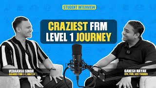 Craziest FRM Level 1 Journey Ft Vedaansh Singh  FRM  Fintelligents [upl. by Antoinette230]