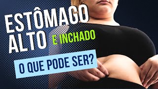 4 causas de Estômago alto e inchado O que pode ser [upl. by Acinod501]