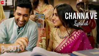 Channa Ve  Lyrical  Bhoot  Part One  Vicky Kaushal amp Bhumi Pednekar  Akhil Sachdeva amp Mansheel [upl. by Ichabod]