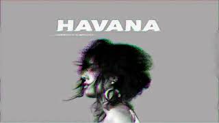 Camila Cabello  Havana Cushitic Remix2024 [upl. by Ayocal]