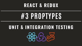 React Redux Unit amp Integration Testing with Jest and Enzyme 3 – PropTypes [upl. by Giza]