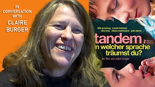 TANDEM  IN WELCHER SPRACHE TRÄUMST DU  In Conversation with Claire Burger English [upl. by Amabel]