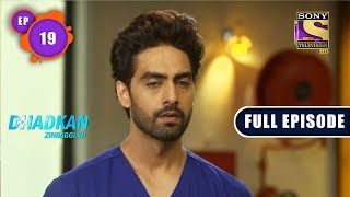 Engagement  Dhadkan Zindaggi Kii  Ep 19  Full Episode  30 December 2021 [upl. by Marvin]