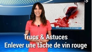 Trucs et astuces  Enlever une tâche de vin rouge [upl. by Papagena544]