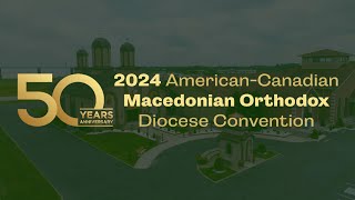 50th Macedonian Orthodox Convention [upl. by Derk157]