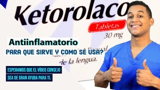 KETOROLACO para que sirve Dosis y Como se toma 💊 Dolor [upl. by Oicor]