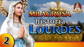 ⚜️Historia y Milagros de la Virgen de LOURDES Parte II🎙️Especial de PODCAST Caballeros de la Virgen [upl. by Aitekram]