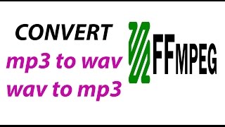 Convert Mp3 To Wav Or Wav To Mp3 Using ffmpeg [upl. by Malcolm]