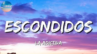 ♬ La Adictiva – Escondidos  Calibre 50 Marca Mp Letra\Lyrics [upl. by Einhpad164]